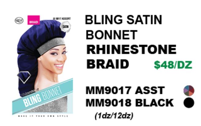 MM9017/MM9018 M&M BLING SATIN BONNET RHINESTONE BRAID - ASSORTED/BLACK